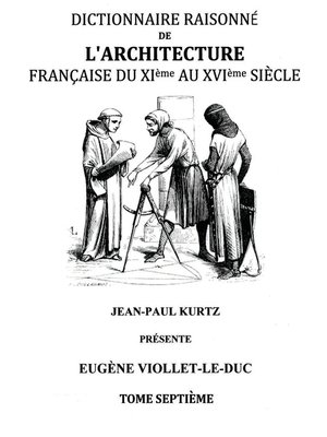 cover image of Dictionnaire Raisonné de l'Architecture Française du XIe au XVIe siècle Tome VII